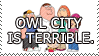 An animated gif showing the main cast of the sitcom Family Guy, with the text:'OWL CITY IS TERRIBLE' flashing on top periodically.